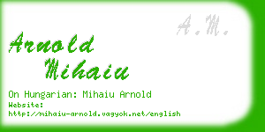 arnold mihaiu business card